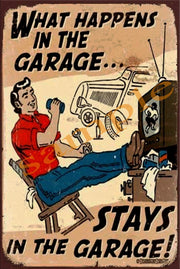 STAYS IN GARAGE Retro/ Vintage Wall Home Décor, Shed-Garage and Bar Tin Metal Sign