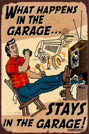STAYS IN GARAGE Retro/ Vintage Wall Home Décor, Shed-Garage and Bar Tin Metal Sign