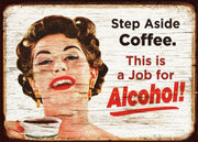 STEP ASIDE COFFEE Retro Rustic Look Vintage Tin Metal Sign Man Cave, Shed-Garage, and Bar