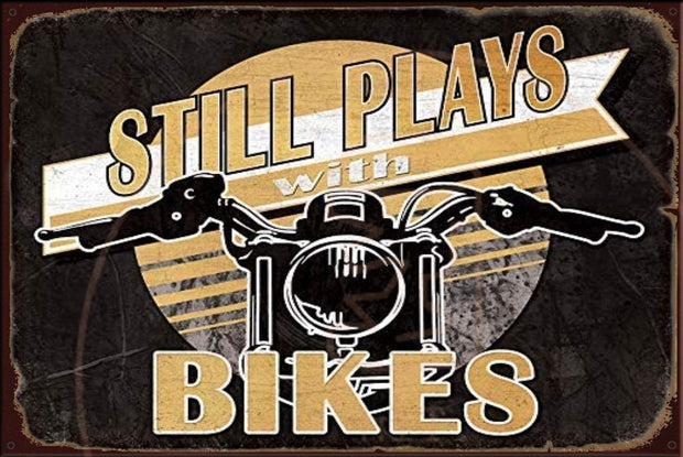 STILL PLAYS Rustic Look Vintage Shed-Garage and Bar Man Cave Tin Metal Sign