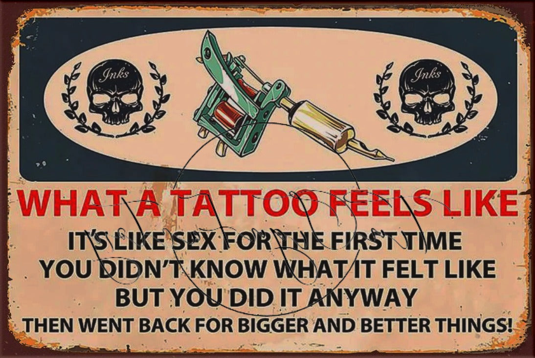 TATTOO FEELS LIKE Retro/ Vintage Tin Metal Sign Man Cave, Wall Home Décor, Shed-Garage, and Bar