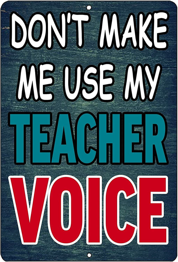TEACHER VOICE Retro/ Vintage Tin Metal Sign Man Cave, Shed-Garage, and Bar