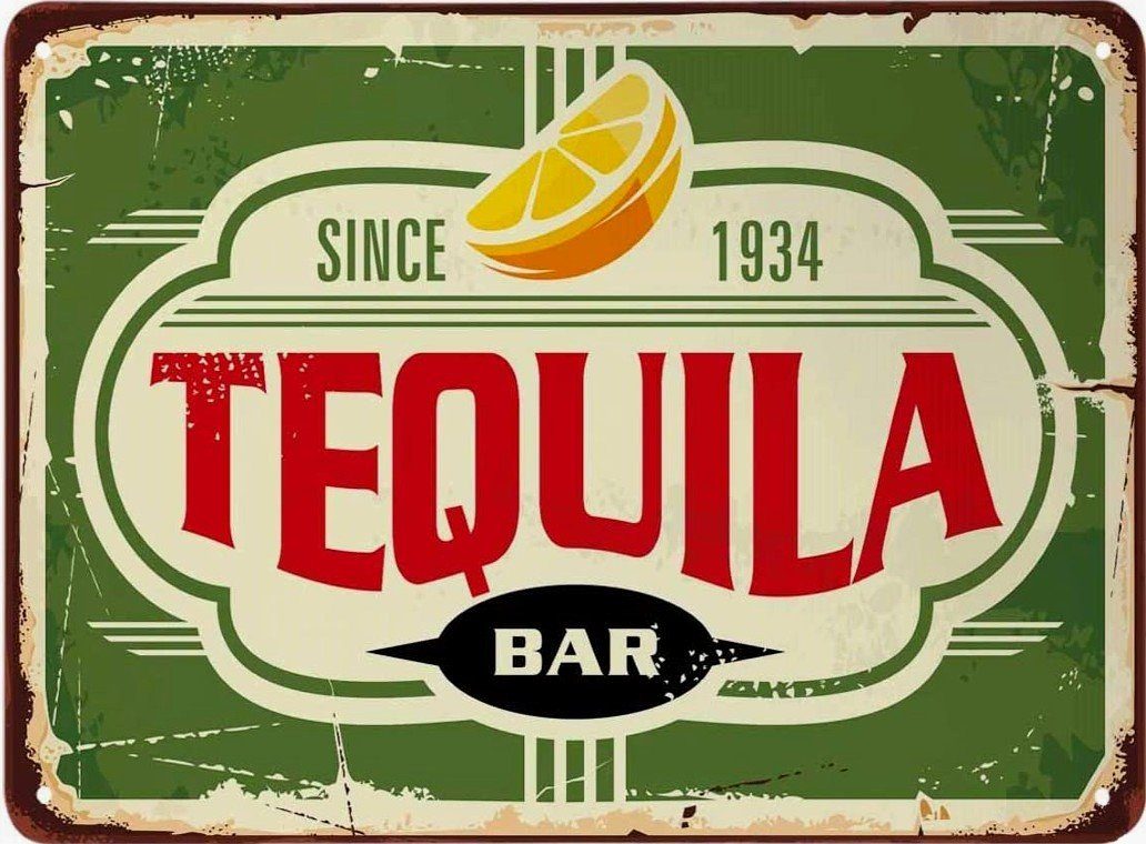 TEQUILA SINCE 1934 Retro/ Vintage Tin Metal Sign Man Cave, Wall Home Decor, Shed-Garage, and Bar