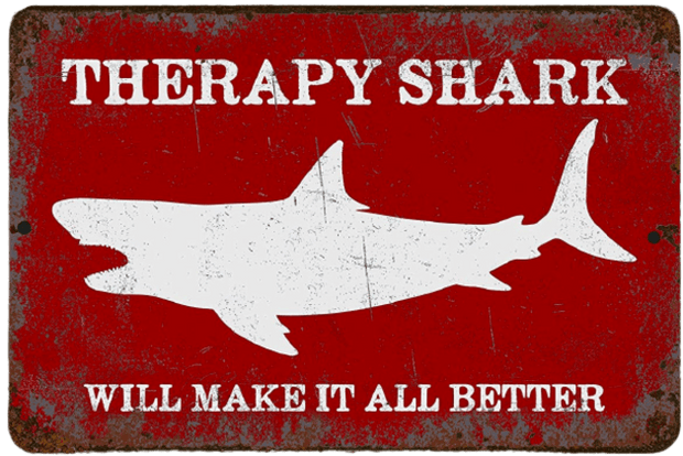 SHARK THERAPY Funny Rustic Metal Sign