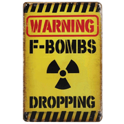 WARNING F- BOMBS DROPPING Retro Metal Tin Sign | Free Postage