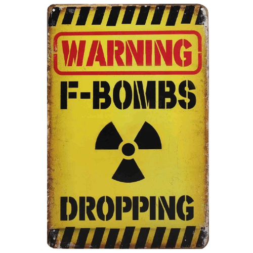 WARNING F- BOMBS DROPPING Retro Metal Tin Sign | Free Postage