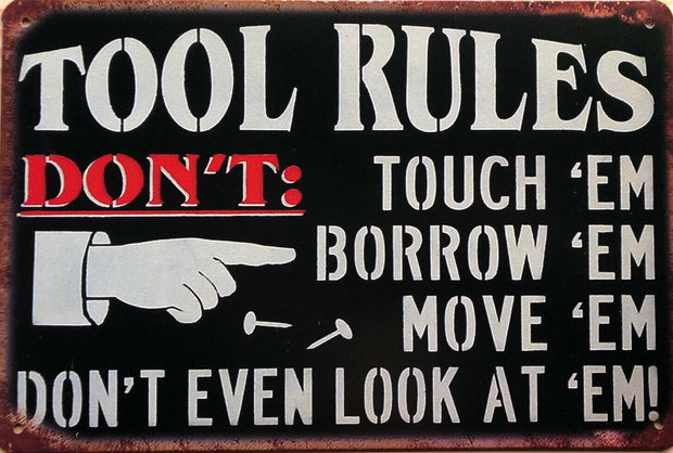 TOOLS RULES Rustic Look Vintage Tin Signs Man Cave, Shed and Bar Sign
