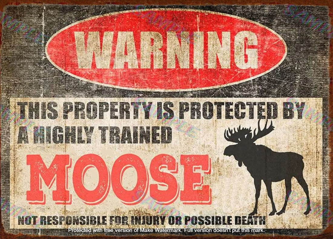 TRAINED MOOSE Retro/ Vintage Tin Metal Sign Man Cave, Wall Home Décor, Shed-Garage, and Bar