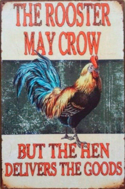 The Roosters May Crow tin metal sign MAN CAVE brand new