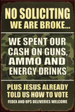 WE ARE BROKE Rustic Look Vintage Shed-Garage and Bar Man Cave Tin Metal Sign