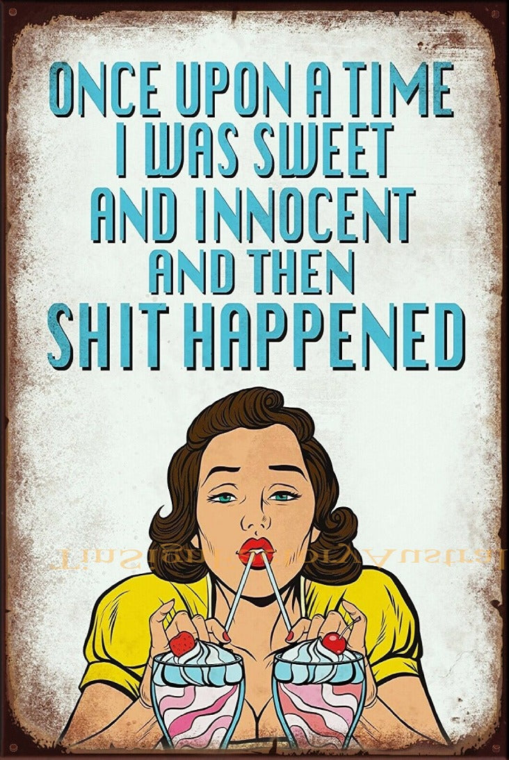 WHEN I WAS YOUNG & INNOCENT Vintage Retro Rustic Garage Man Cave Metal Sign