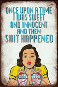 WHEN I WAS YOUNG & INNOCENT Vintage Retro Rustic Garage Man Cave Metal Sign