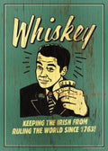 WHISKEY SINCE 1763 Tin Metal Sign Man Cave, Shed-Garage & Bar Sign