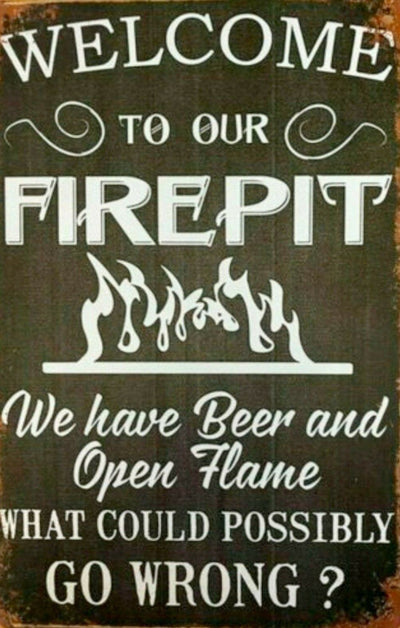 Welcome To Our Fire-Pit tin metal sign MAN CAVE brand new