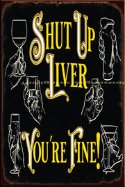 SHUT UP LIVER Vintage Retro Rustic Wall Décor Bar Pub Man Cave Metal Sign