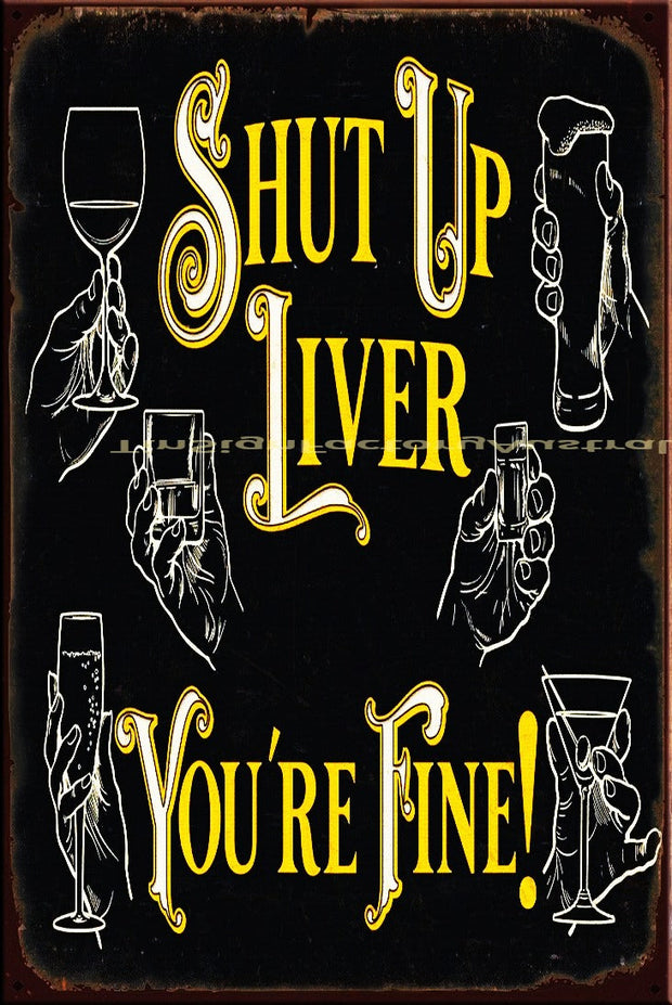 SHUT UP LIVER Vintage Retro Rustic Wall Décor Bar Pub Man Cave Metal Sign