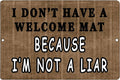 I'M NOT A LIAR Retro/ Vintage Tin Metal Sign Man Cave, Wall Home Decor, Shed-Garage, and Bar