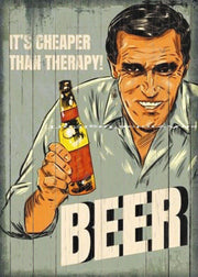 BEER IS CHEAPER THAN THERAPY Funny Tin Metal Sign Man Cave, Shed-Garage & Bar Sign
