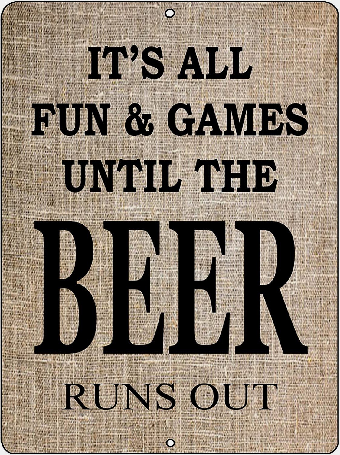 FUN & GAMES UNTIL BEER RUNS OUT Retro/Vintage Metal Plaque Sign Style Man Cave Garage Work Office