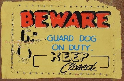 KEEP CLOSED GUARD DOG ON DUTY Rustic Look Vintage Tin Metal Sign Man Cave, Shed-Garage and Bar