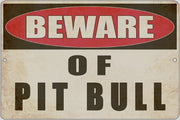 BEWARE OF PITBULL Retro/ Vintage Tin Metal Sign Man Cave, Wall Home Decor, Shed-Garage, and Bar