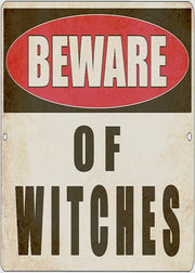 BEWARE OF WITCHES Retro/ Vintage Tin Metal Sign Man Cave, Wall Home Decor, Shed-Garage, and Bar