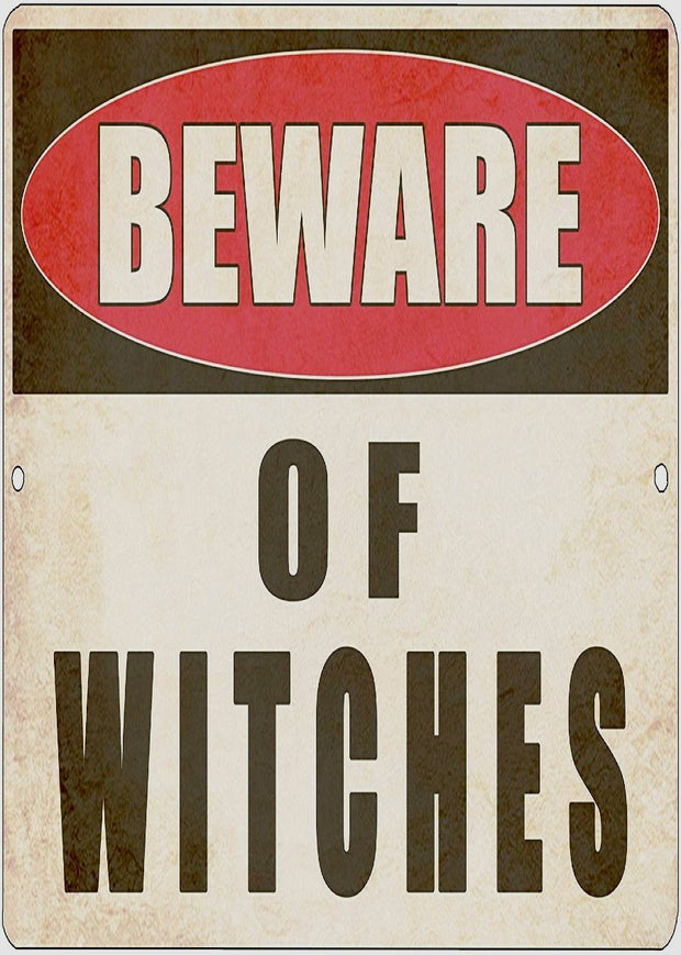 BEWARE OF WITCHES Retro/ Vintage Tin Metal Sign Man Cave, Wall Home Decor, Shed-Garage, and Bar