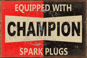 EQUIPPED WITH CHAMPION Tin Metal Sign