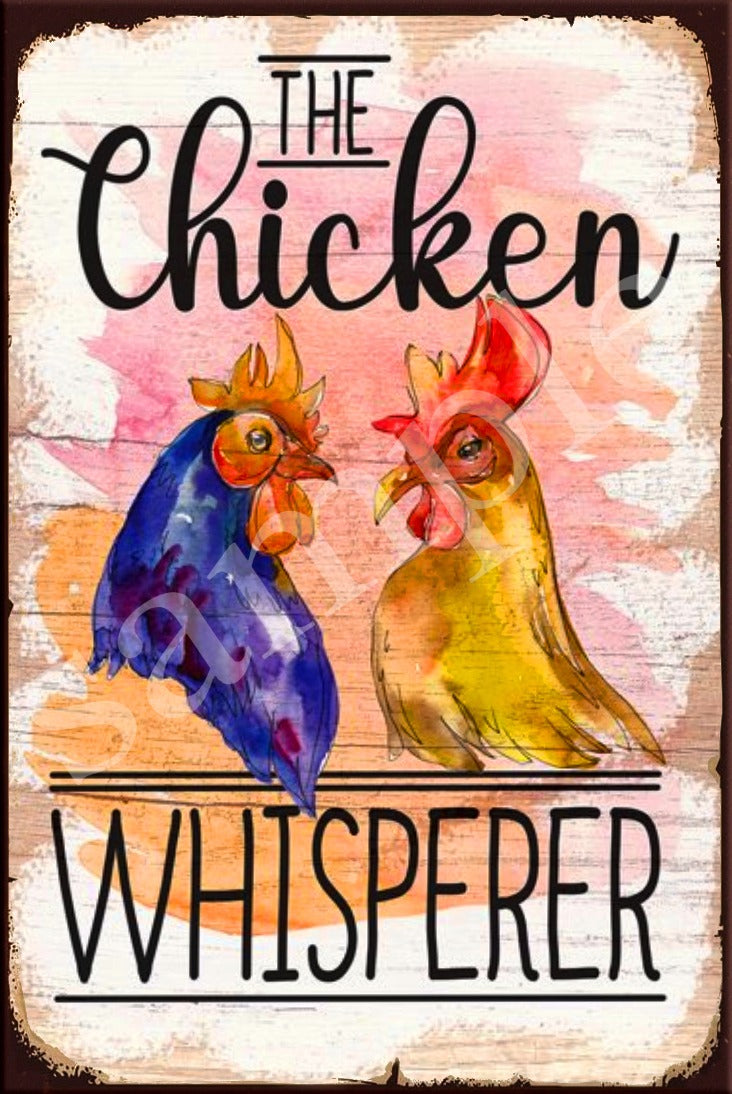CHICKEN WHISPER Retro/ Vintage Wall Home Décor, Shed-Garage and Bar Tin Metal Sign
