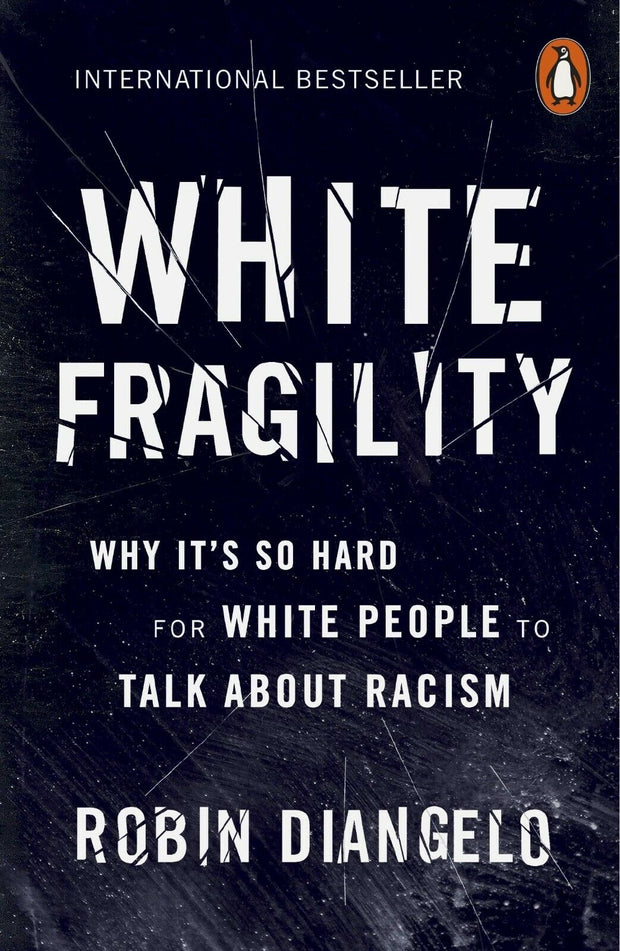 Buy 'White Fragility' by Robin DiAngelo - Unlock Your Potential with the Life-Changing Guide - New Paperback