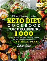 Keto Made Simple Cookbook: Over 1000 Easy Weight Loss Recipes in Australia