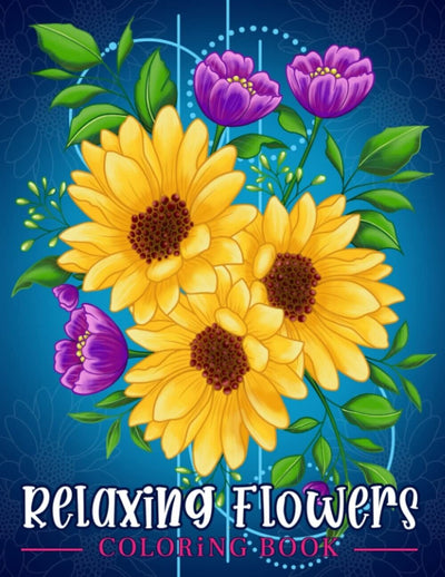 Flower Bliss Coloring Book - Immerse Yourself in Exquisite Floral Designs for Relaxation and Serenity