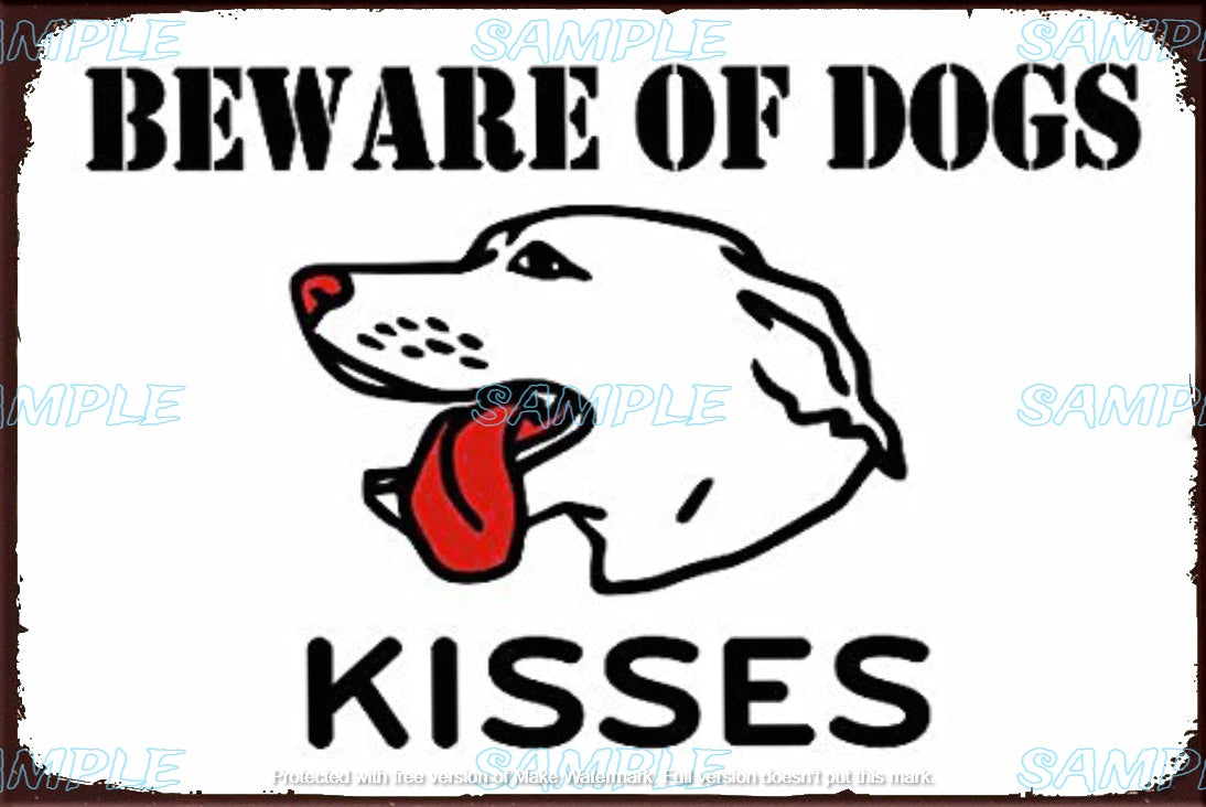WARNING DOG KISSES Retro/ Vintage Tin Metal Sign Man Cave, Wall Home Décor, Shed-Garage, and Bar