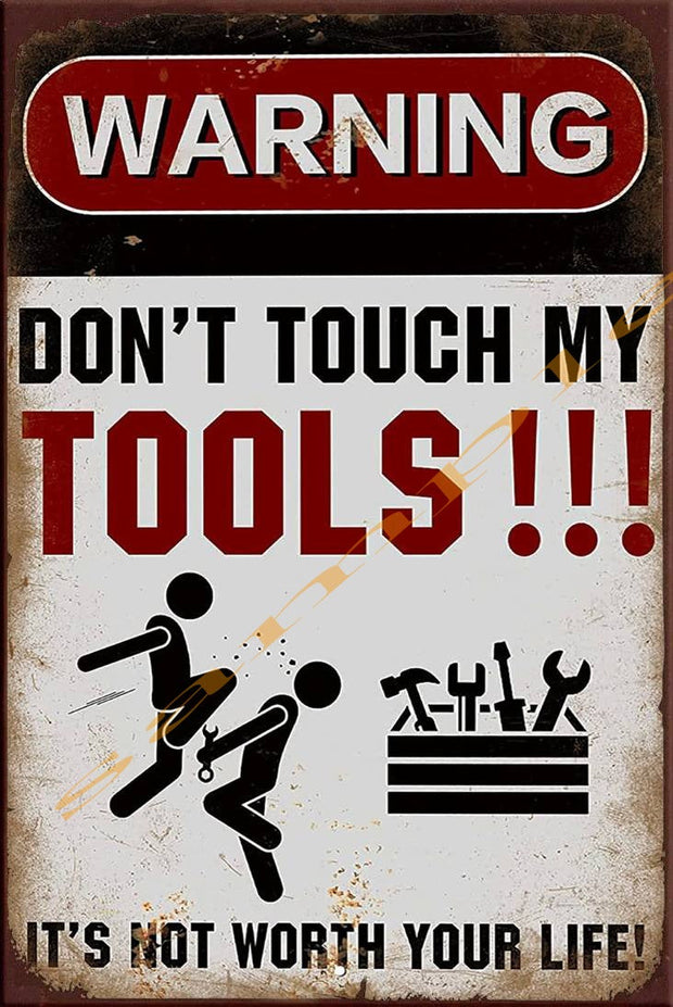 DON'T TOUCH MY TOOLS Retro/ Vintage Home Décor, Shed-Garage and Bar Tin Metal Sign