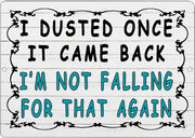 I'M NOT FALLING AGAIN Retro/ Vintage Tin Metal Sign Man Cave, Wall Home Decor, Shed-Garage, and Bar