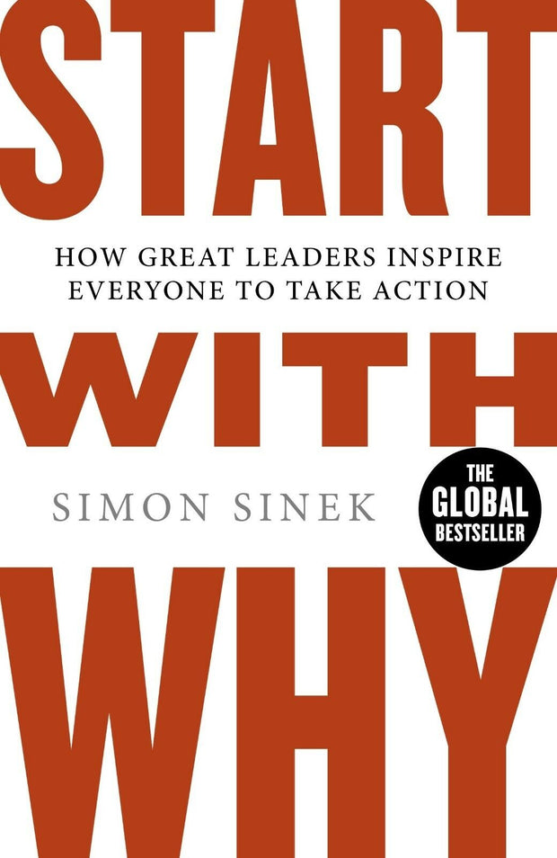 Buy Start with Why: Your Ultimate Guide to Leadership Success - Ignite Action and Inspire Others