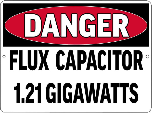 DANGER FLUX CAPACITOR Retro/Vintage Metal Plaque Sign Style Man Cave Garage Work Office