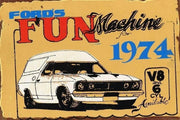 FORD FUN MACHINE 1974 Rustic Look Vintage Tin Metal Sign Man Cave, Shed-Garage and Bar