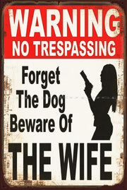 FORGET THE DOG BEWARE OF WIFE Vintage Retro Rustic Garage Man Cave Metal Sign