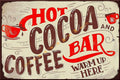 HOT COCOA COFFEE Holiday Seasonal Home Resto Wall Café Bar Décor Tin Metal Sign