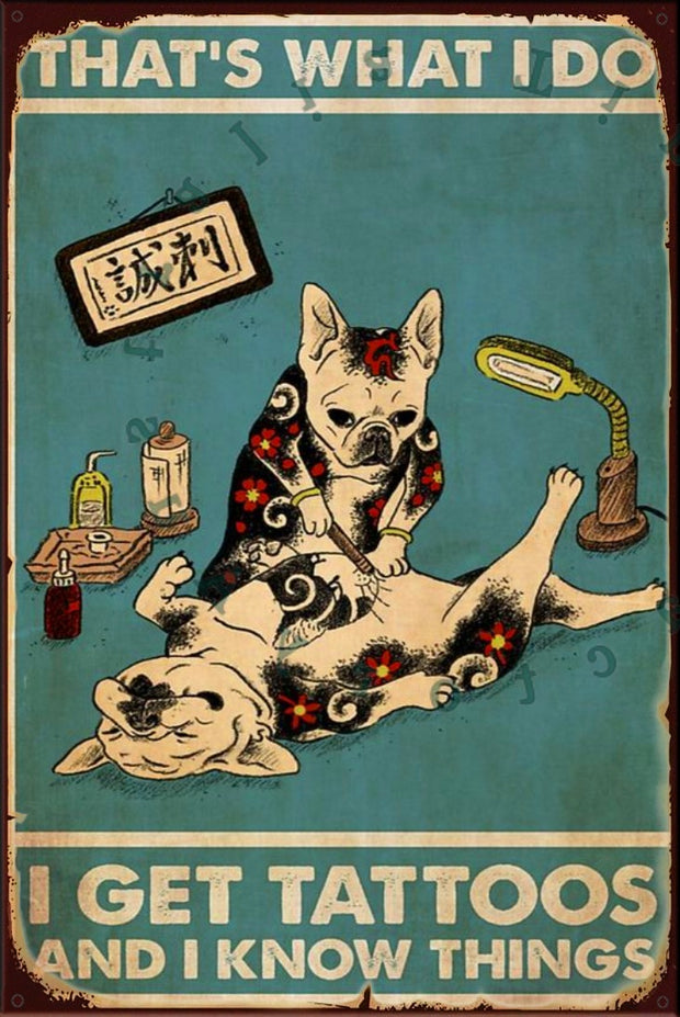 I GET TATTOOS Rustic Look Vintage Shed-Garage and Bar Man Cave Tin Metal Sign