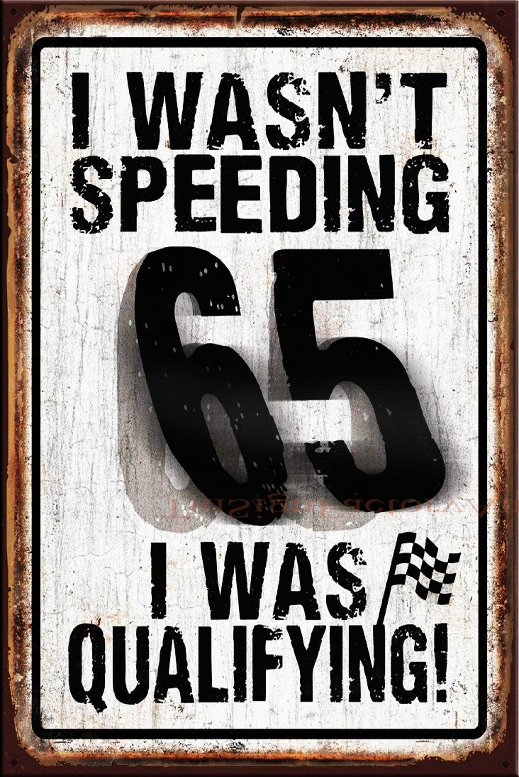 I WAS QUALIFYING 65 Vintage Retro Rustic Plaques Bar Man Cave Garage Metal Sign