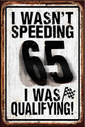 I WAS QUALIFYING 65 Vintage Retro Rustic Plaques Bar Man Cave Garage Metal Sign