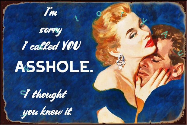 I THOUGHT YOU KNEW Rustic Look Vintage Shed-Garage and Bar Man Cave Tin Metal Sign