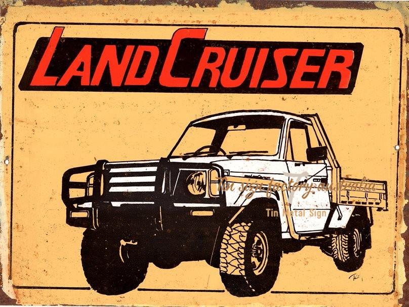 LAND CRUISER Rustic Look Vintage Tin Metal Sign Man Cave, Shed-Garage and Bar - Tin Sign Factory Australia