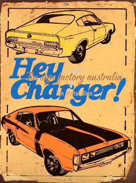 HEY CHARGER Rustic Look Vintage Tin Metal Sign Man Cave, Shed-Garage and Bar - Tin Sign Factory Australia