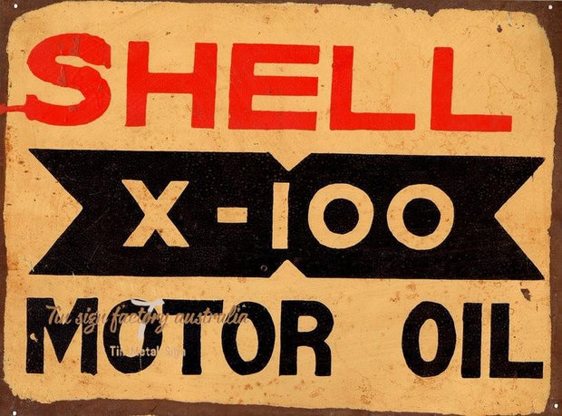 SHELL X-100 OIL Rustic Look Vintage Tin Metal Sign Man Cave, Shed-Garage and Bar
