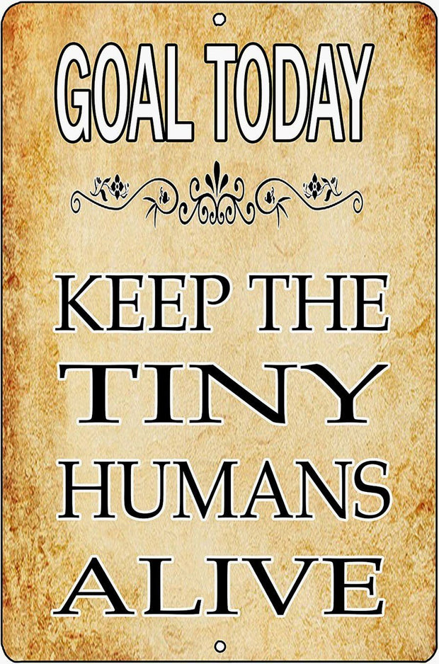 KEEP TINY HUMANS ALIVE Retro/ Vintage Tin Metal Sign Man Cave, Wall Home Decor, Shed-Garage, and Bar