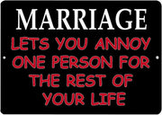 MARRIAGE LETS YOU ANNOY Retro/ Vintage Tin Metal Sign Man Cave, Wall Home Decor, Shed-Garage, and Bar