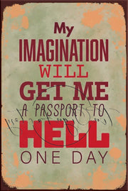 MY IMAGINATION Retro/ Vintage Tin Metal Sign Man Cave, Wall Home Décor, Shed-Garage, and Bar